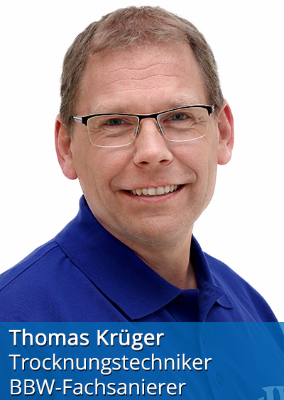 Thomas Krüger Trocknungstechniker BBW-Fachsanierer